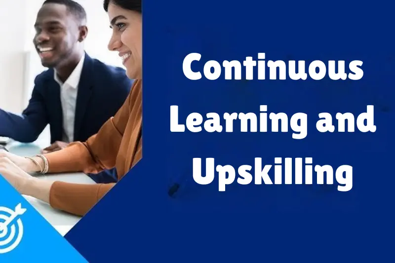 continuous learning and upskilling