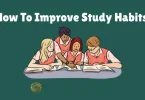 how to improve study habits