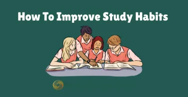how to improve study habits