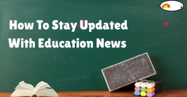how to stay updated with education news