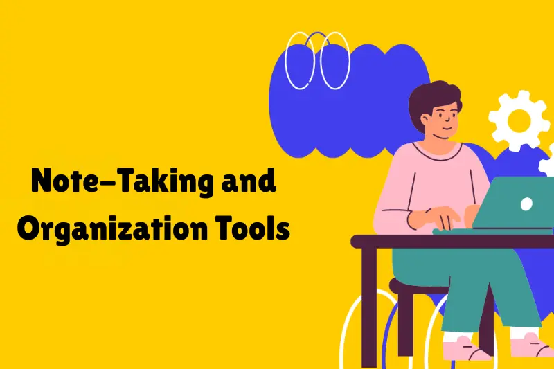 note-taking and organization tools