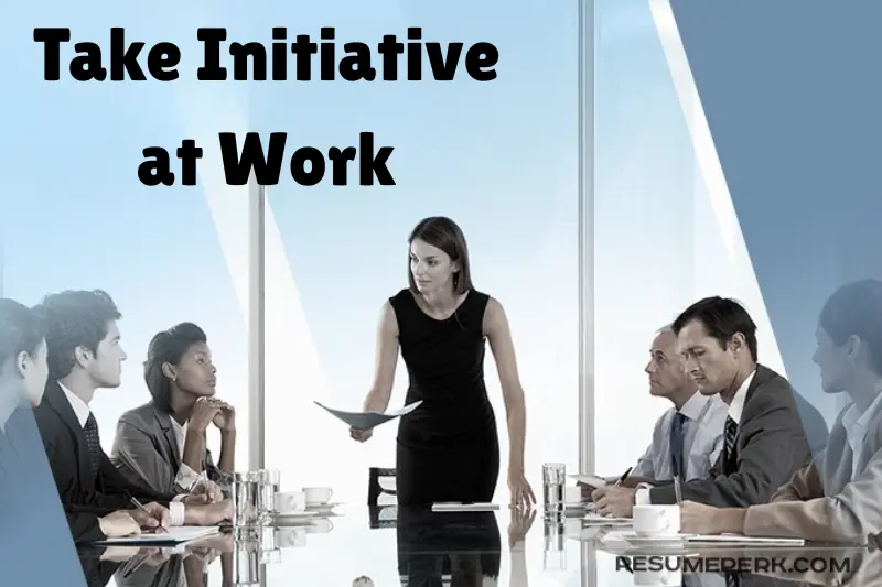 take initiative at work