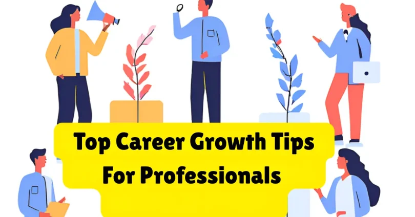 top career growth tips for professionals