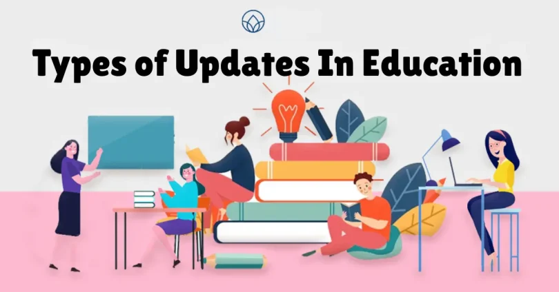 types of updates in education