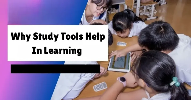 why study tools help in learning